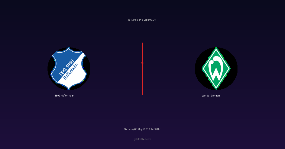 Match Preview: 1899 Hoffenheim vs Werder Bremen - prediction, team news, live stream