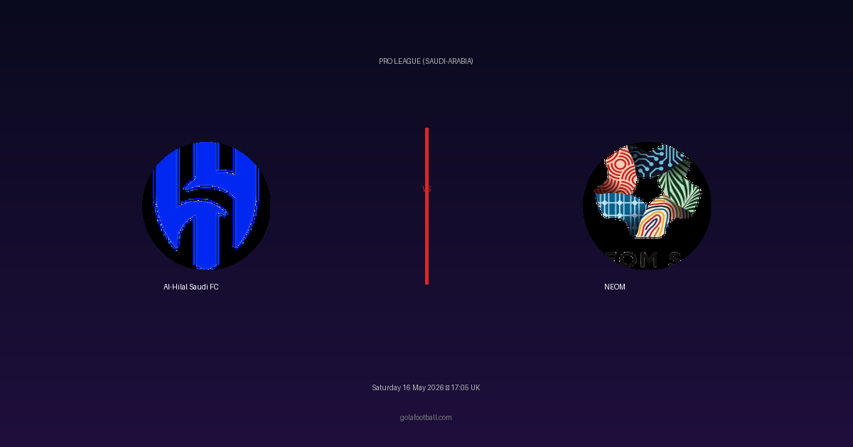 Match Preview: Al-Hilal Saudi FC vs NEOM - prediction, team news, live stream