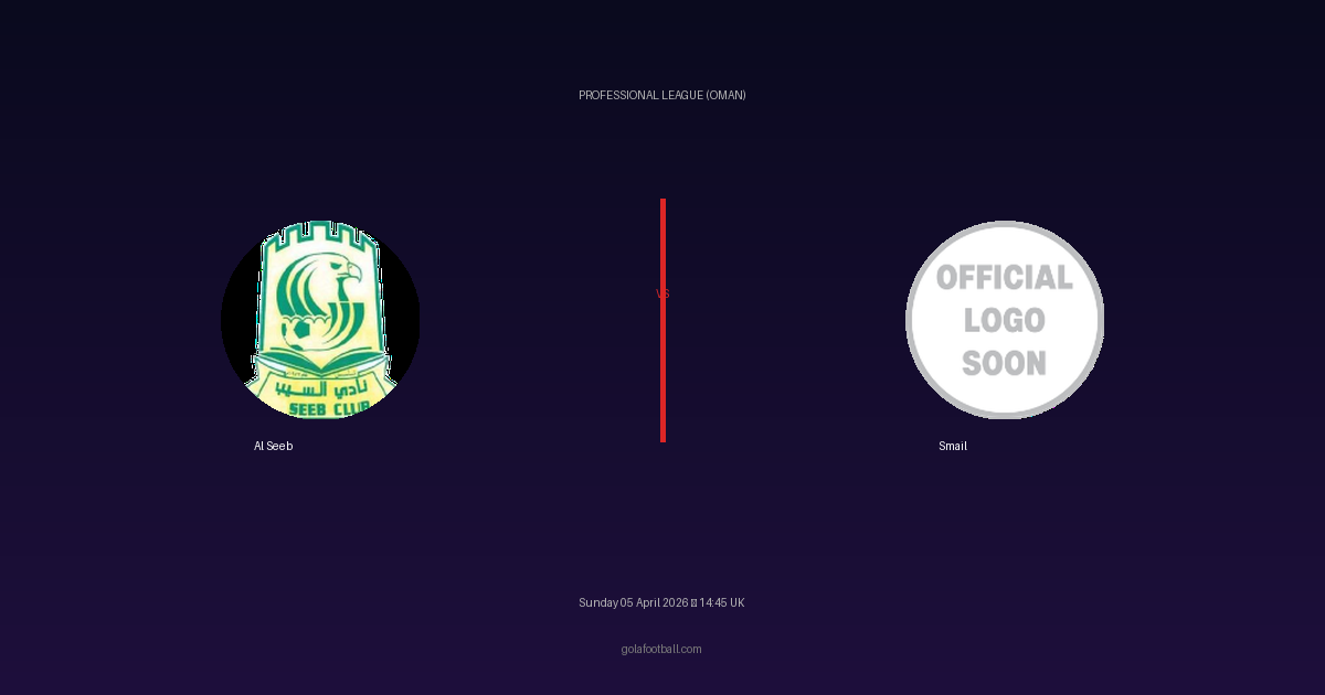 Match Preview: Al Seeb vs Smail — prediction, team news & live stream