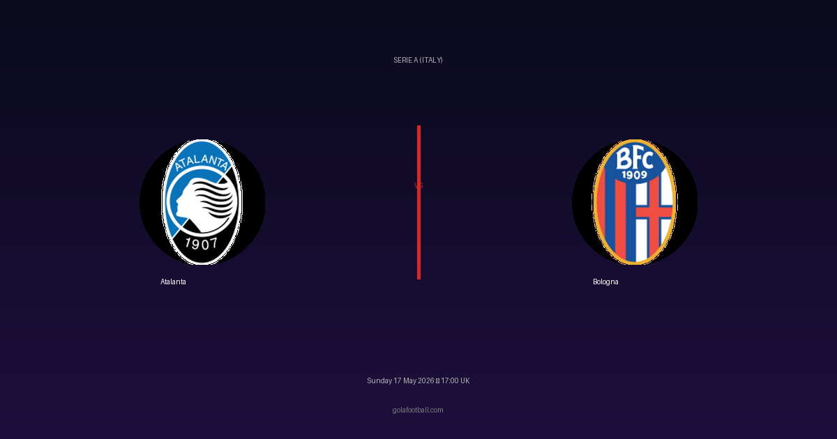 Match Preview: Atalanta vs Bologna - prediction, team news, live stream