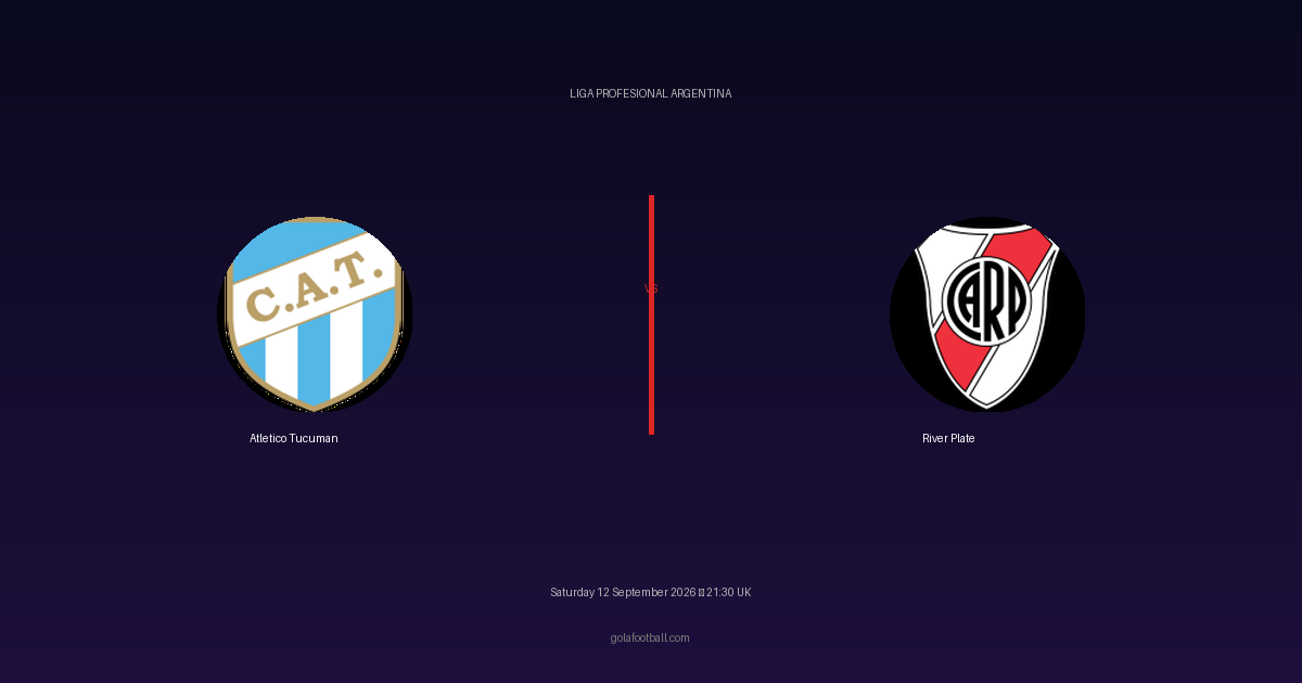 Match Preview: Atletico Tucuman vs River Plate – Liga Profesional Argentina