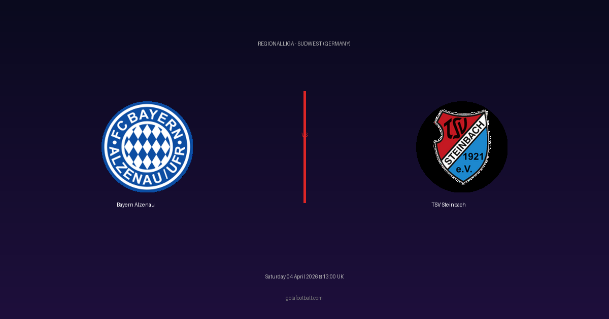 Match Preview: Bayern Alzenau vs TSV Steinbach — prediction, team news & live stream