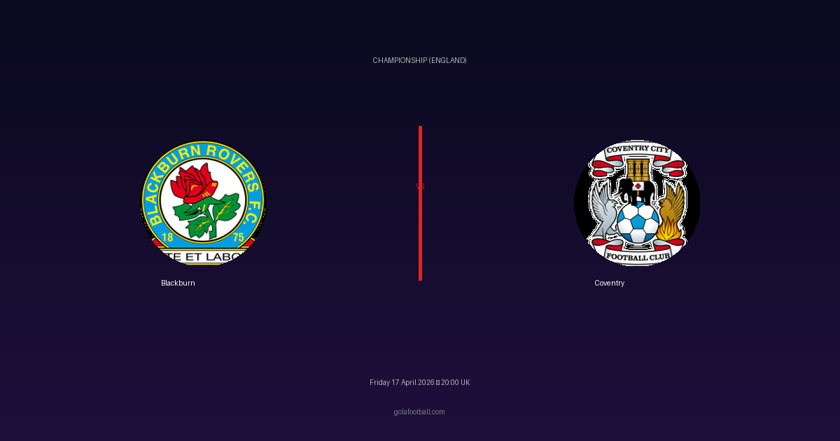 Match Preview: Blackburn vs Coventry - prediction, team news, live stream