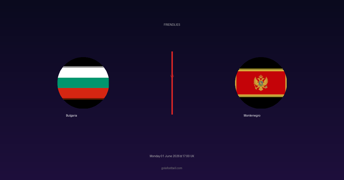 Match Preview: Bulgaria vs Montenegro - prediction, team news, live stream