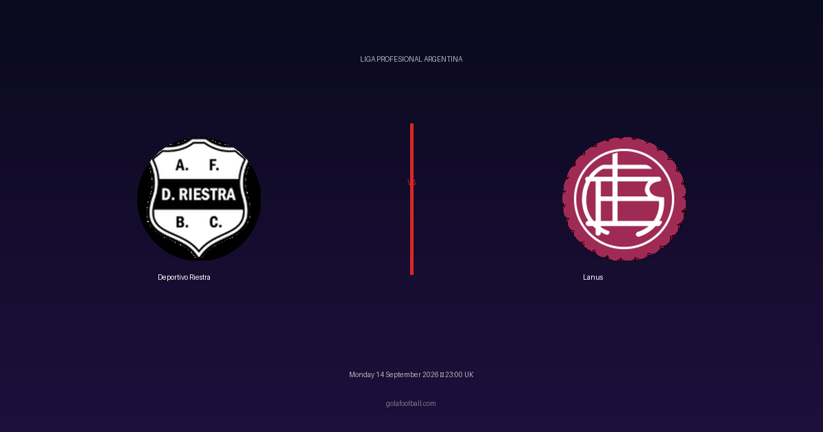 Match Preview: Deportivo Riestra vs Lanus – Liga Profesional Argentina
