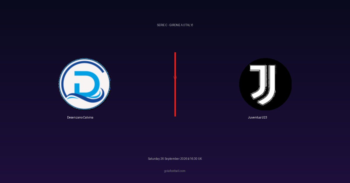Match Preview: Desenzano Calvina vs Juventus U23 – Serie C - Girone A (Italy)