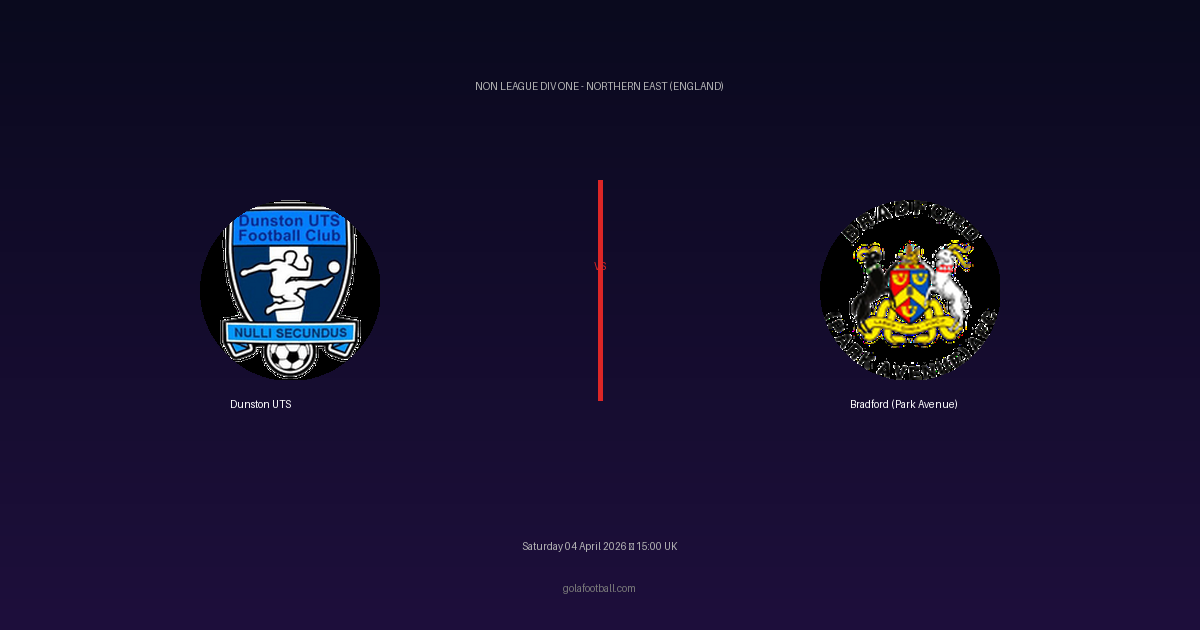 Match Preview: Dunston UTS vs Bradford (Park Avenue) — prediction, team news & live stream