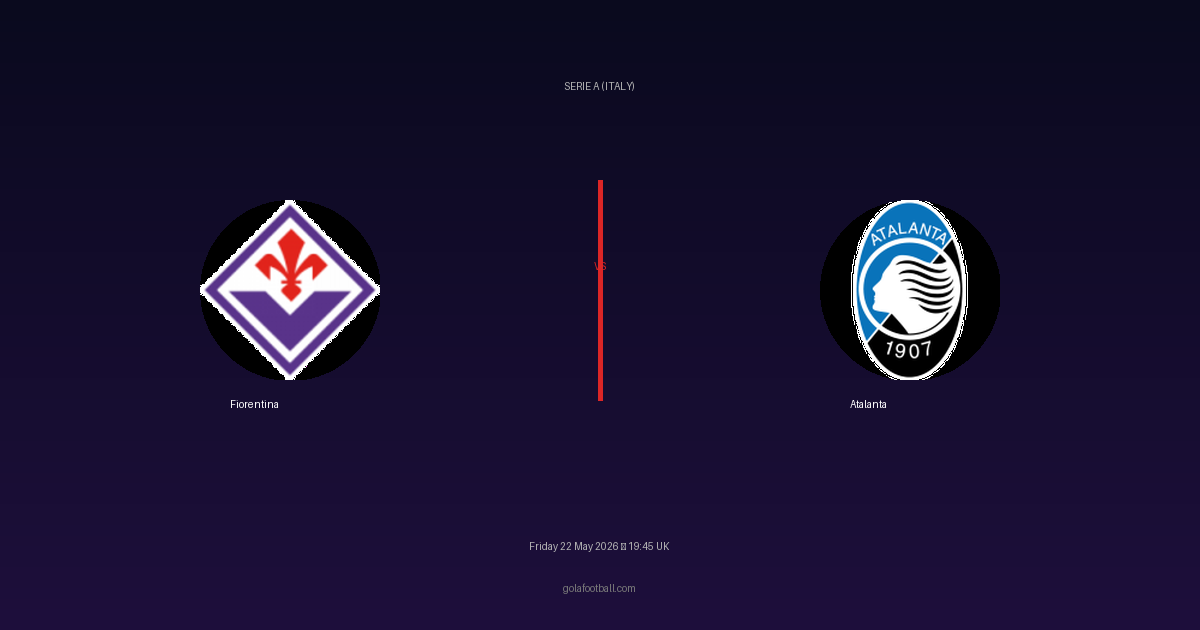 Match Preview: Fiorentina vs Atalanta - prediction, team news, live stream
