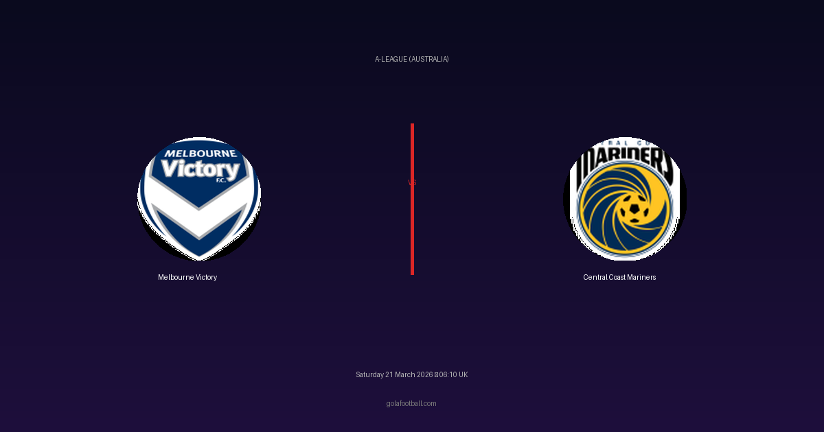 Match Preview: Melbourne Victory vs Central Coast Mariners - prediction, team news, live stream