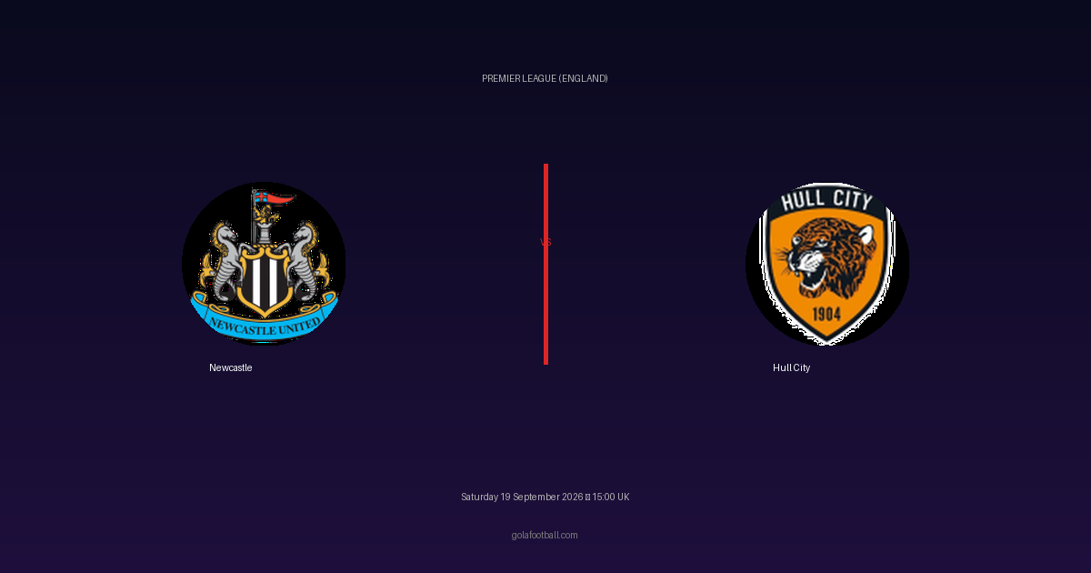 Match Preview: Newcastle vs Hull City – Premier League (England)