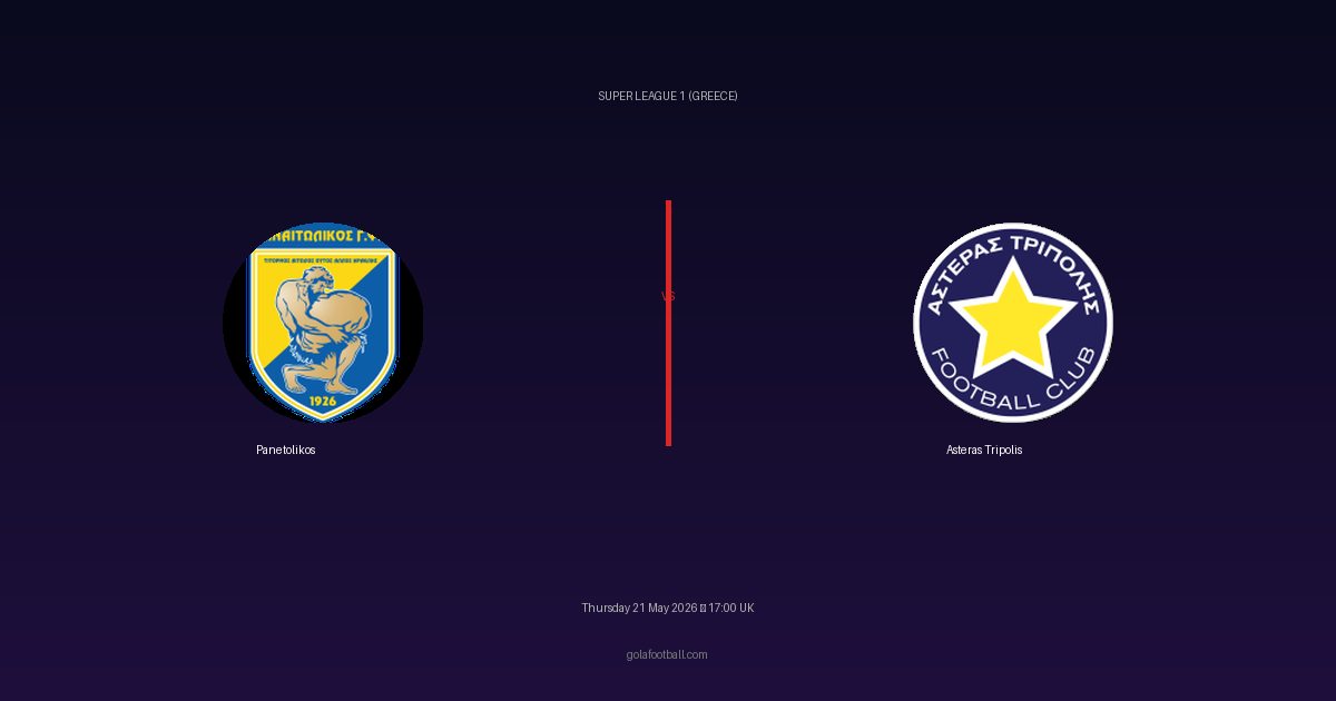 Match Preview: Panetolikos vs Asteras Tripolis - prediction, team news, live stream