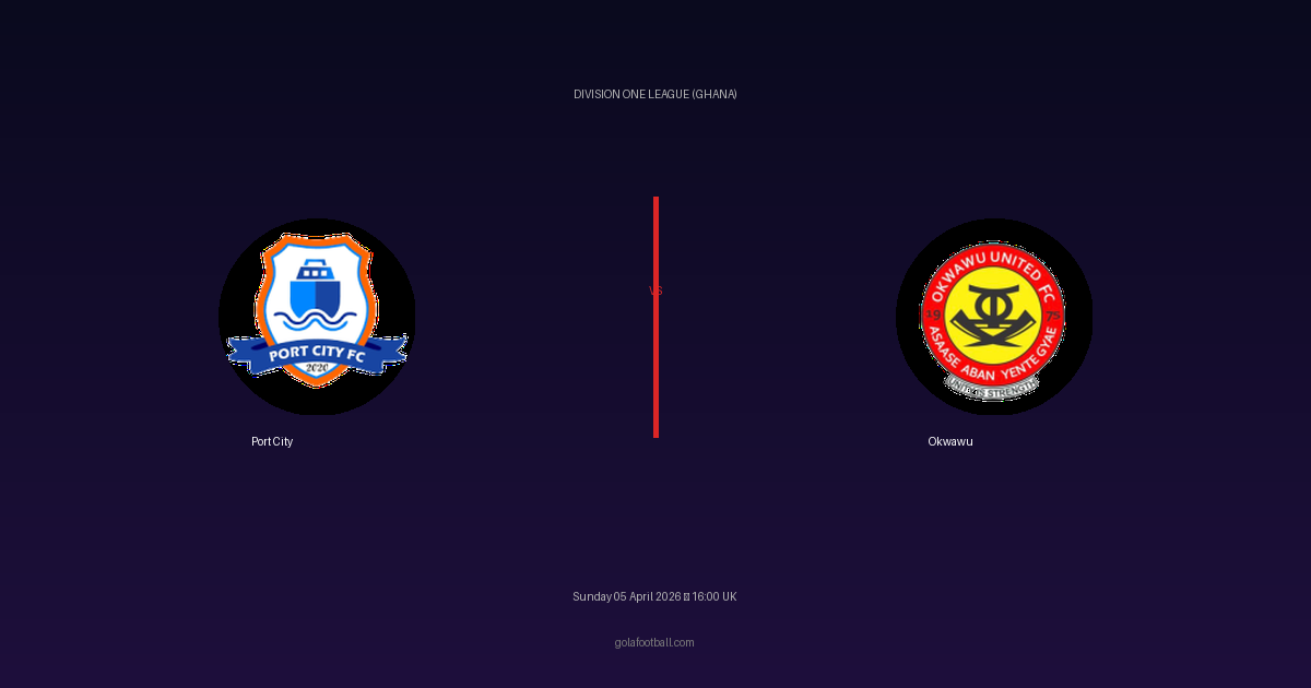 Match Preview: Port City vs Okwawu — prediction, team news & live stream