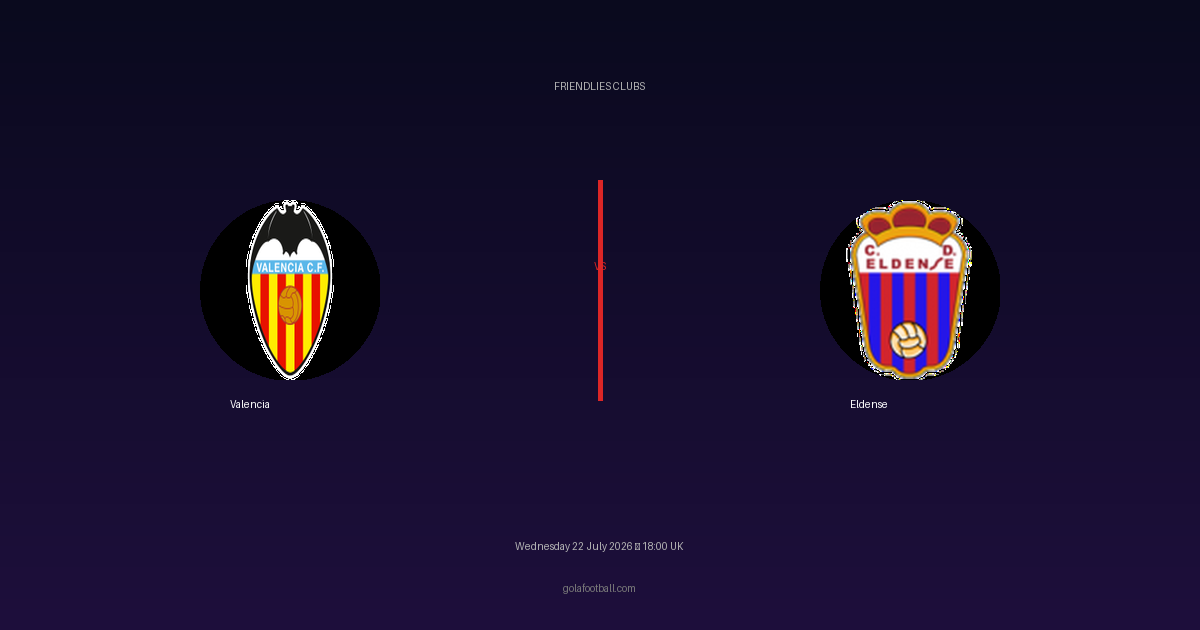 Match Preview: Valencia vs Eldense – Friendlies Clubs