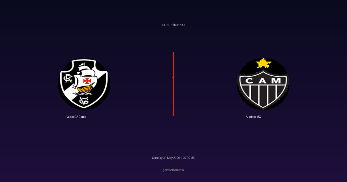 Match Preview: Vasco DA Gama vs Atletico-MG - prediction, team news, live stream